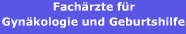 Fachärzte für Gynäkologie und Geburtshilfe